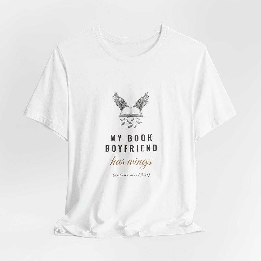 My Book Boyfriend Has Wings T-Shirt