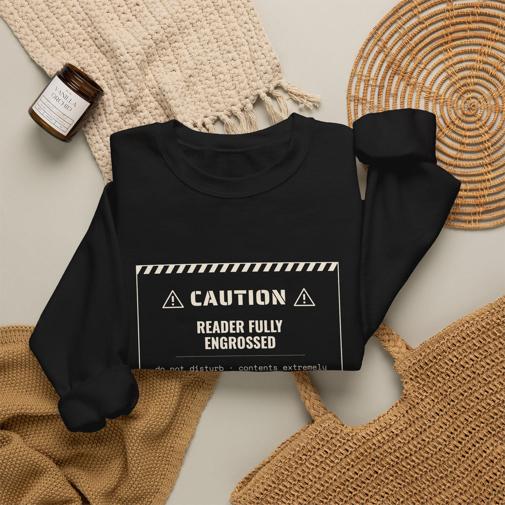 Caution Reader Fully Engrossed Sweatshirt