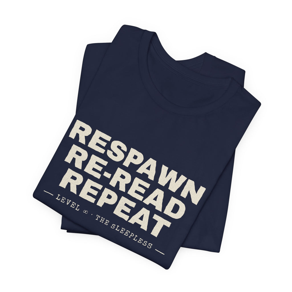 Respawn Re-Read Repeat Grunge LitRPG T-Shirt