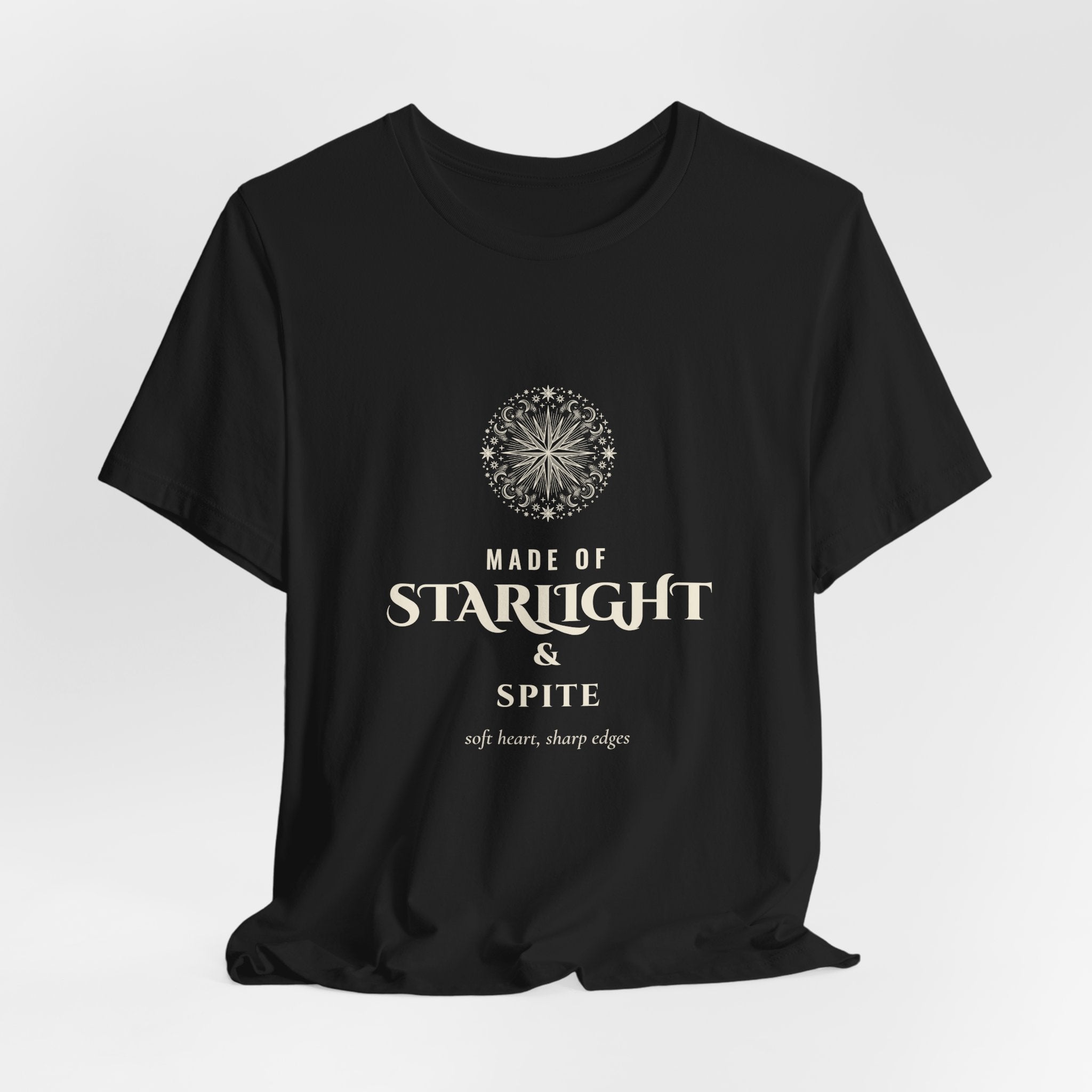 Made of Starlight and Spite T-Shirt