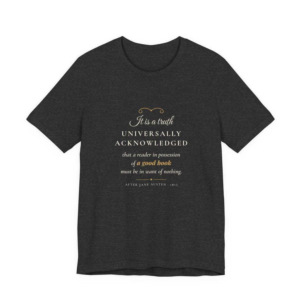 Jane Austen Truth Universally Acknowledged T-Shirt