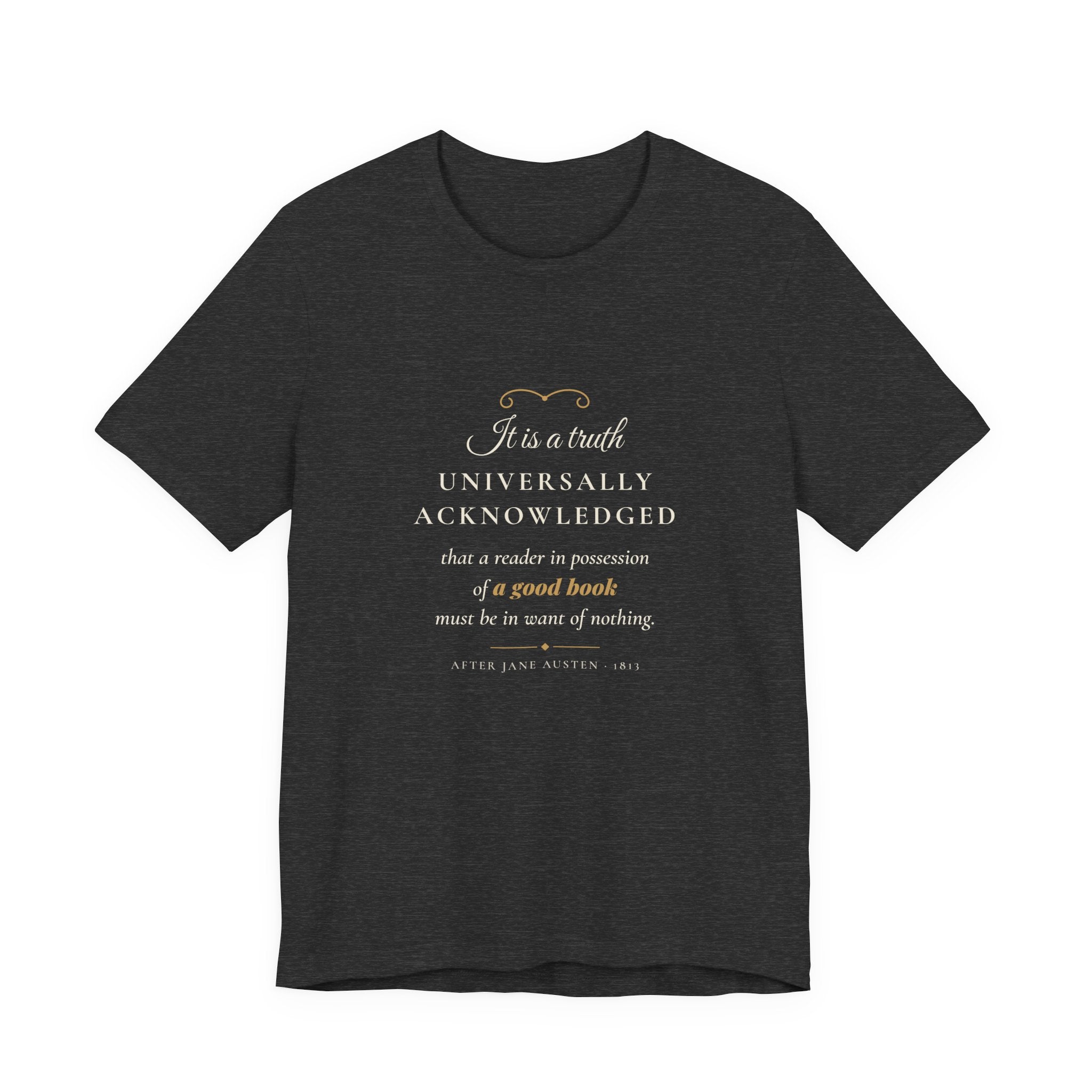 Jane Austen Truth Universally Acknowledged T-Shirt