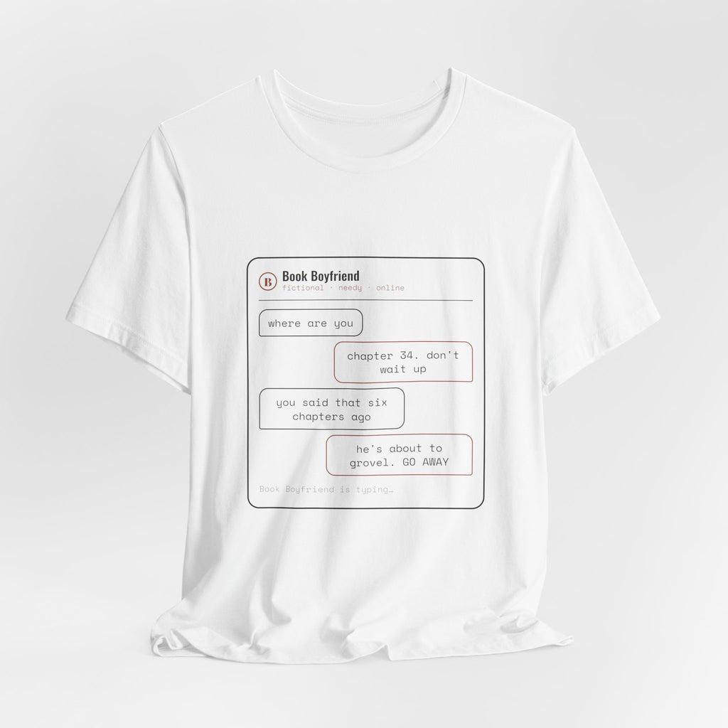 Read Receipts From a Book Boyfriend T-Shirt