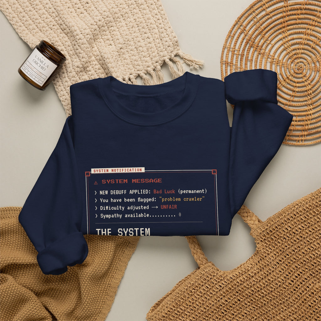 The System Hates Me LitRPG Sweatshirt