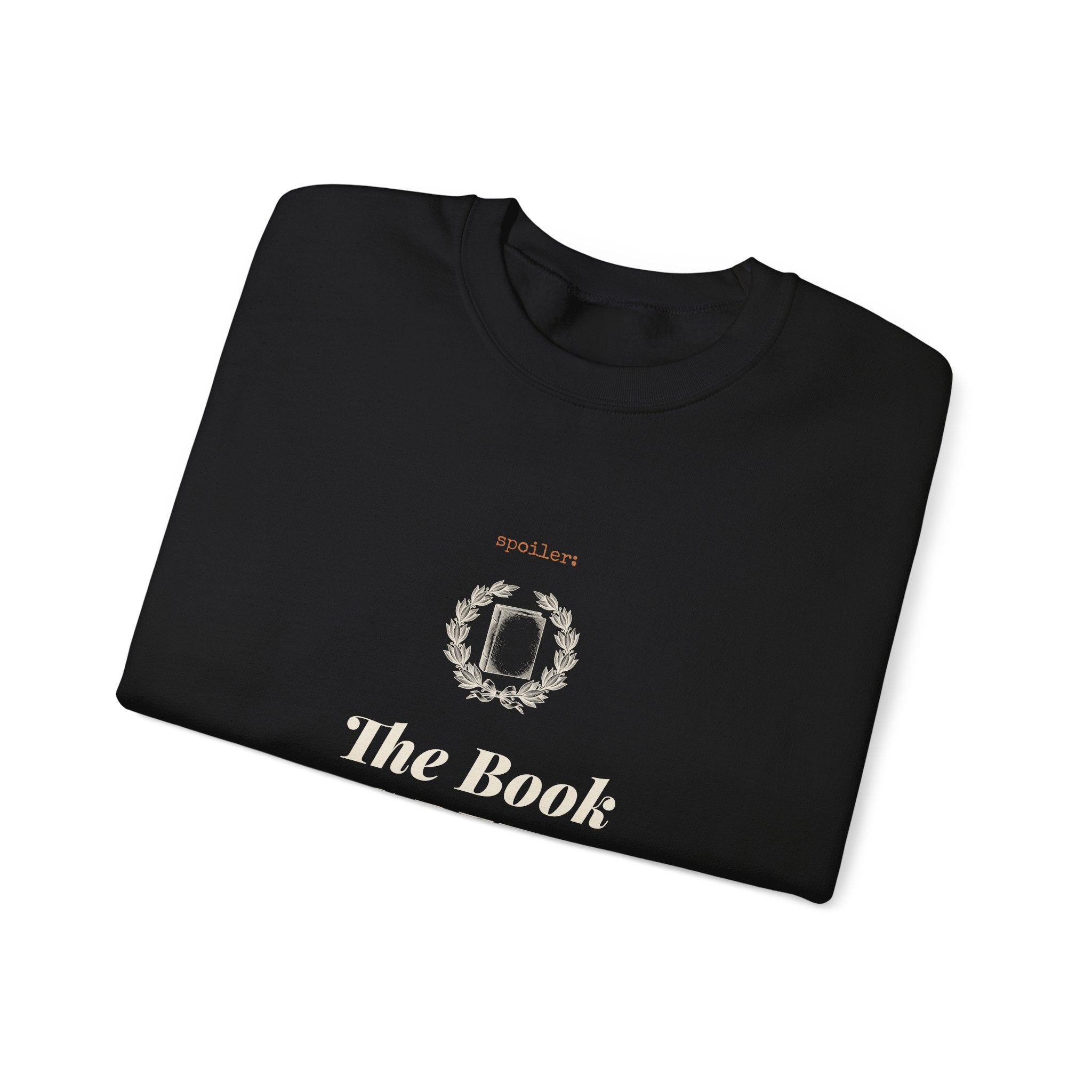 The Book Was Better Sweatshirt
