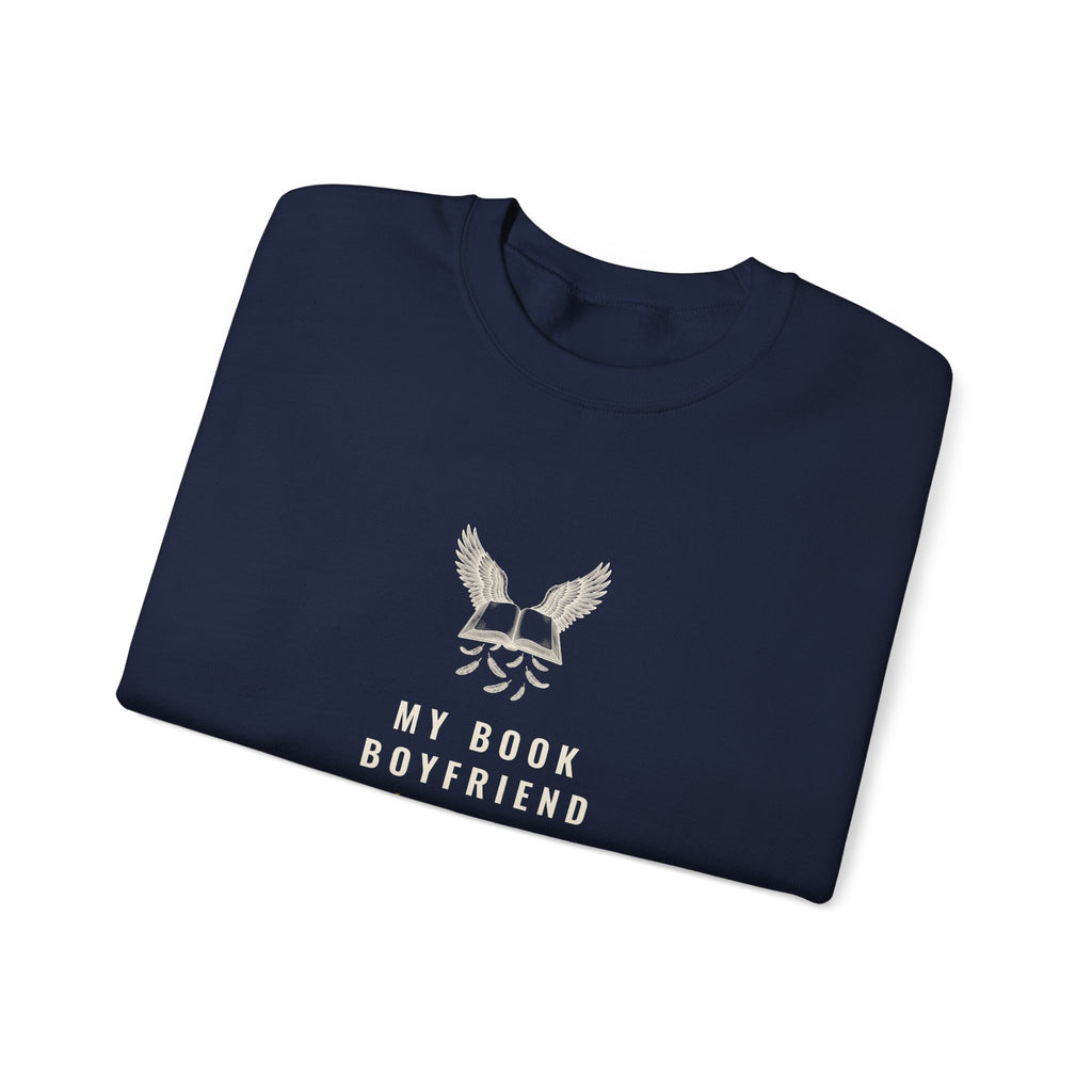 My Book Boyfriend Has Wings Sweatshirt
