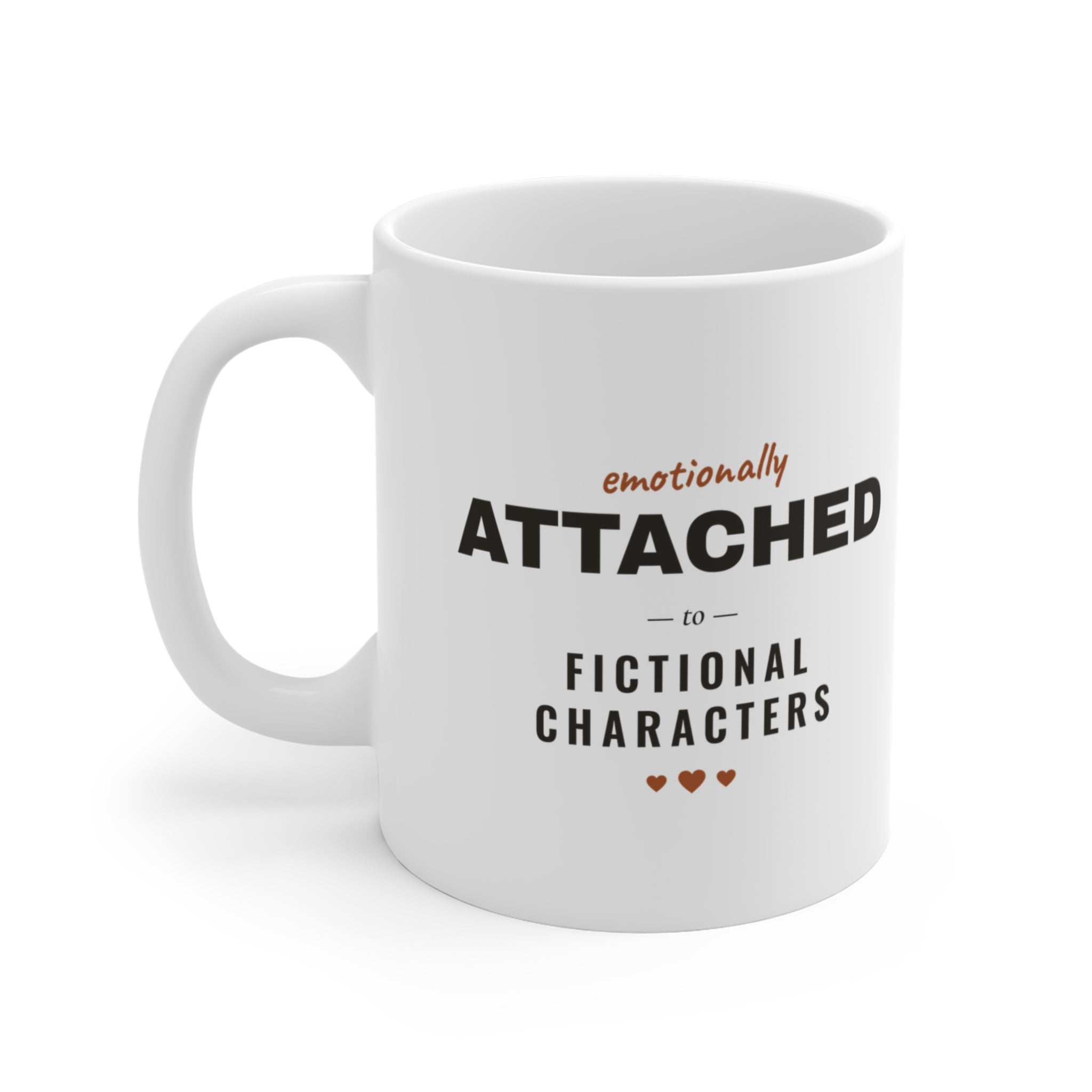 Emotionally Attached to Fictional Characters Mug