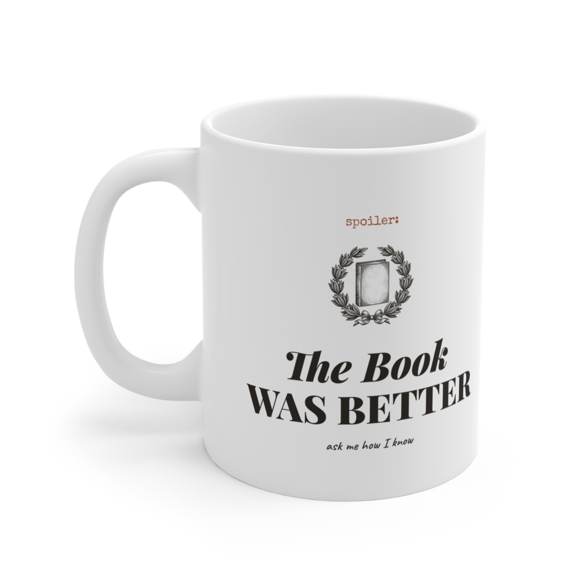 The Book Was Better Mug