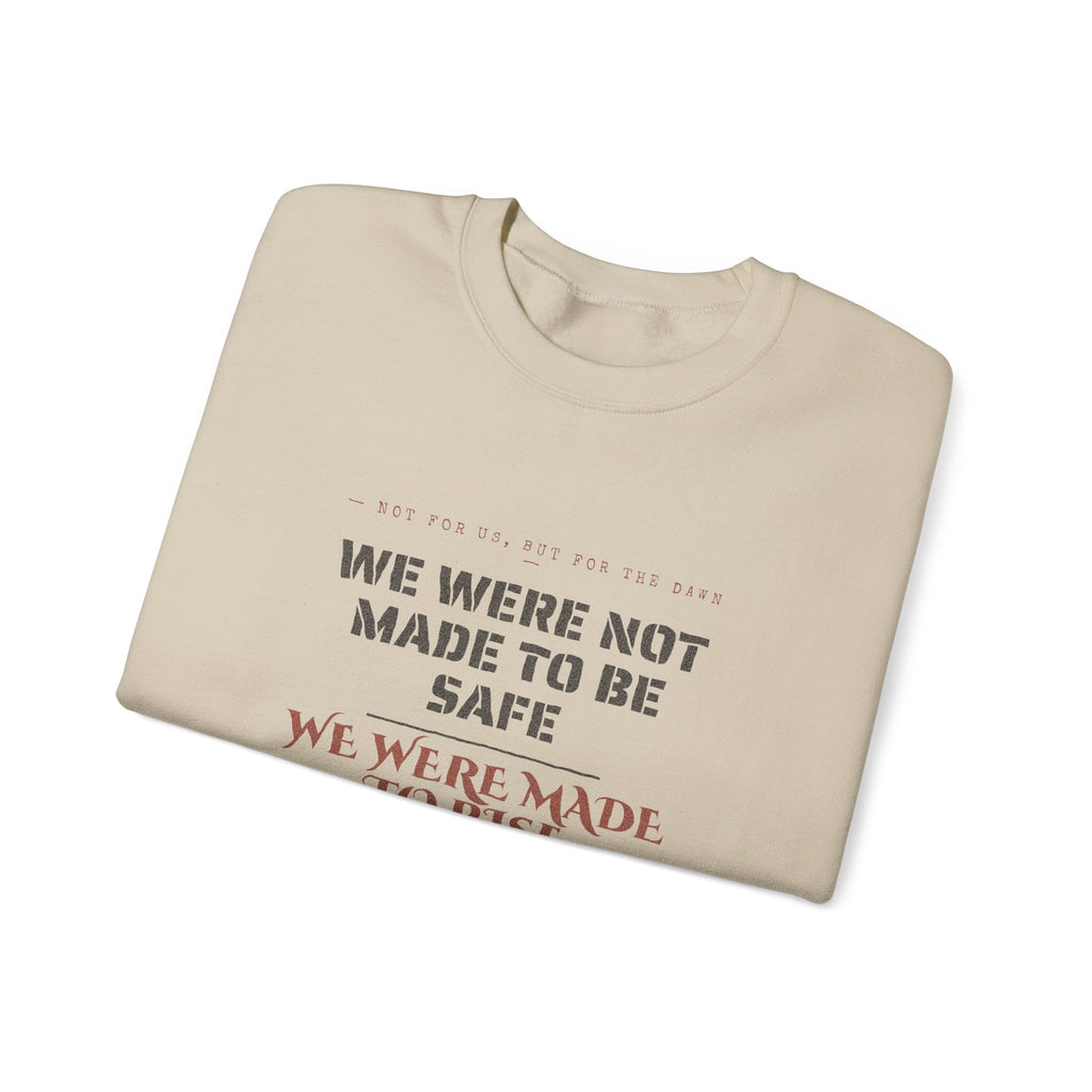 We Were Made to Rise Sweatshirt