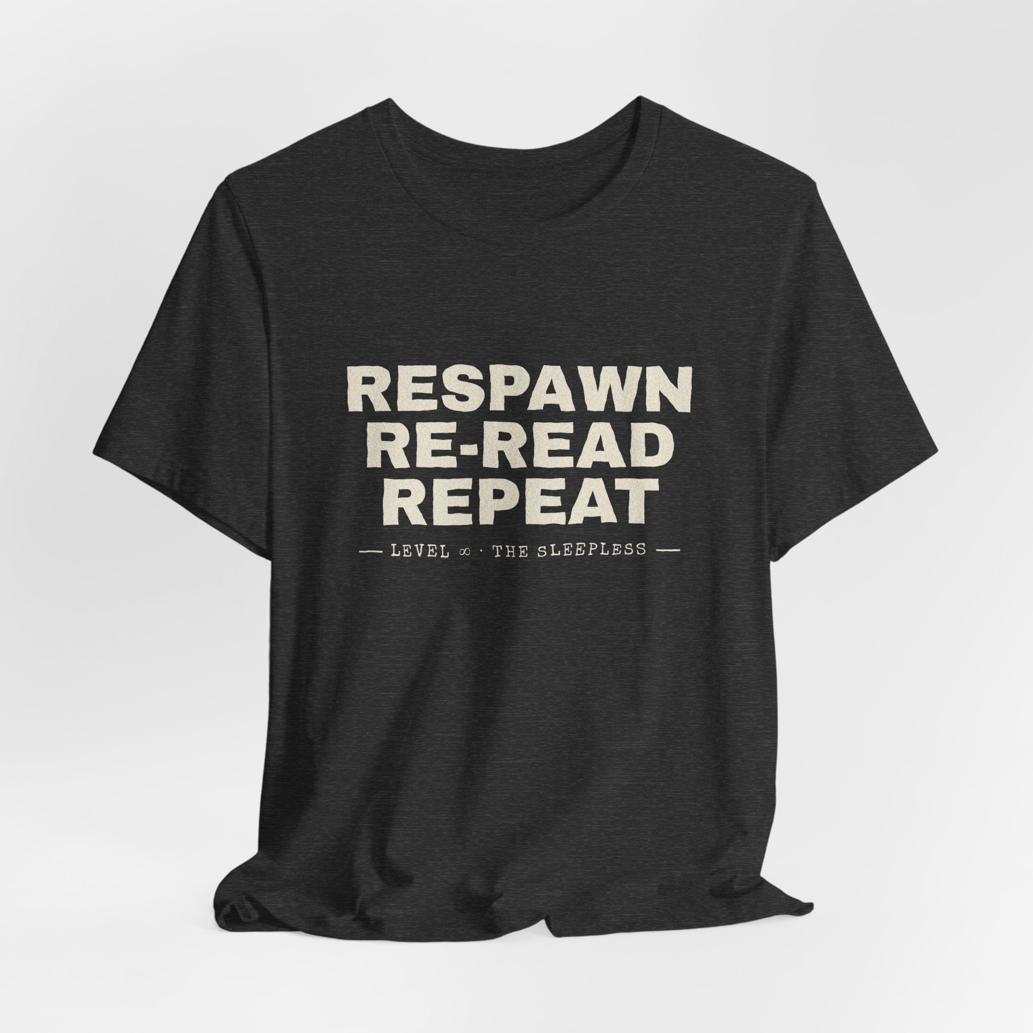 Respawn Re-Read Repeat Grunge LitRPG T-Shirt