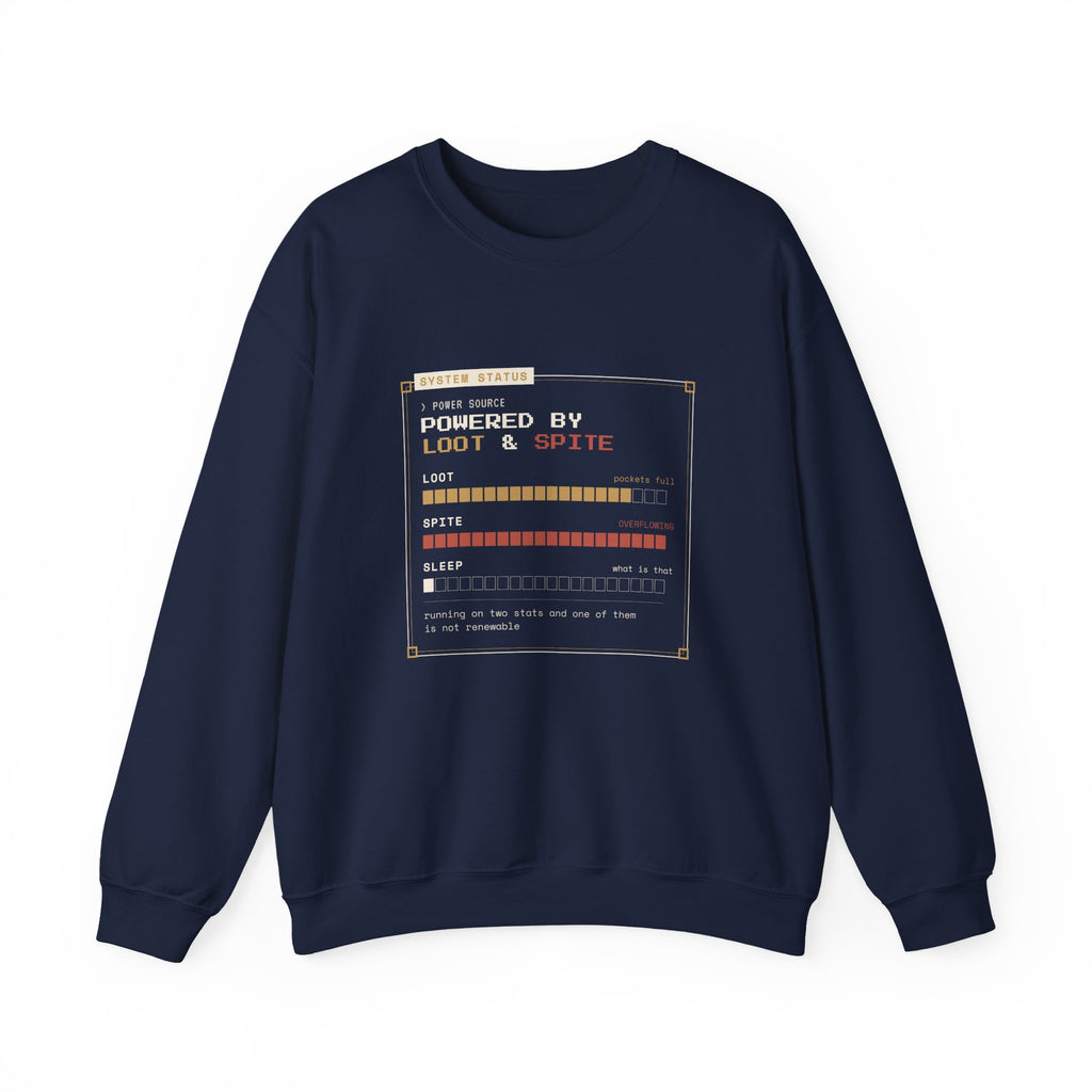 Powered by Loot and Spite Dungeon Crawler Sweatshirt