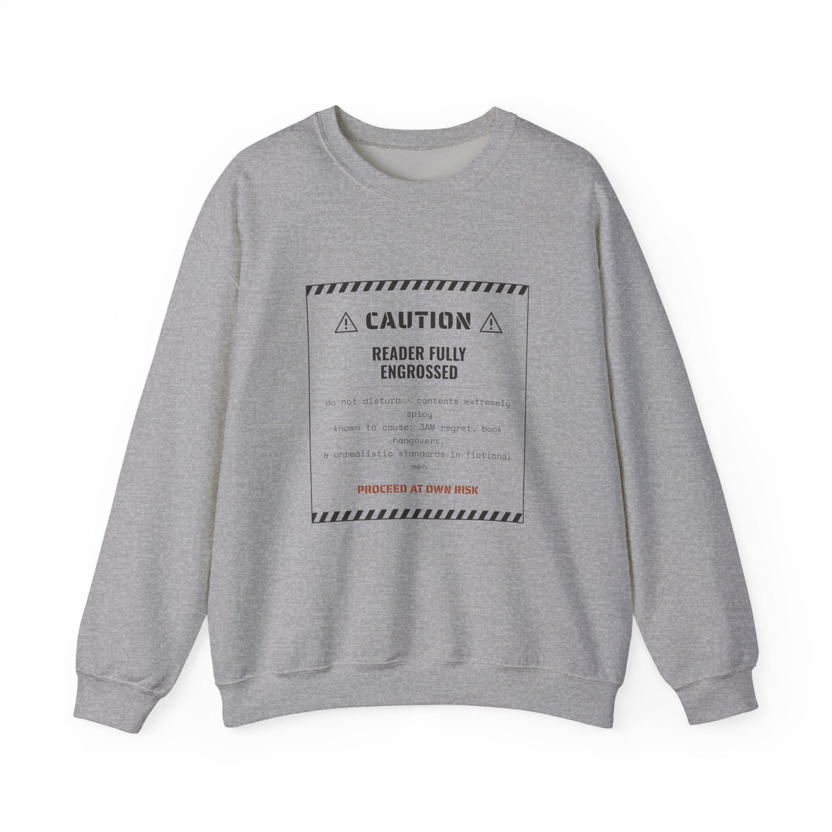 Caution Reader Fully Engrossed Sweatshirt