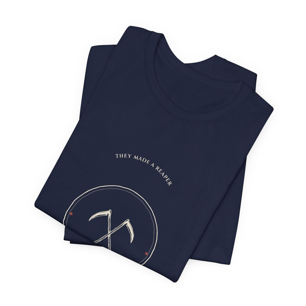 They Made a Reaper T-Shirt