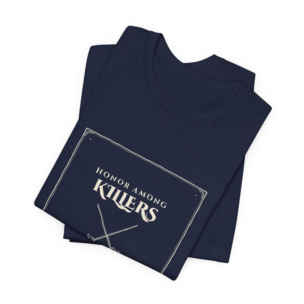 Honor Among Killers T-Shirt