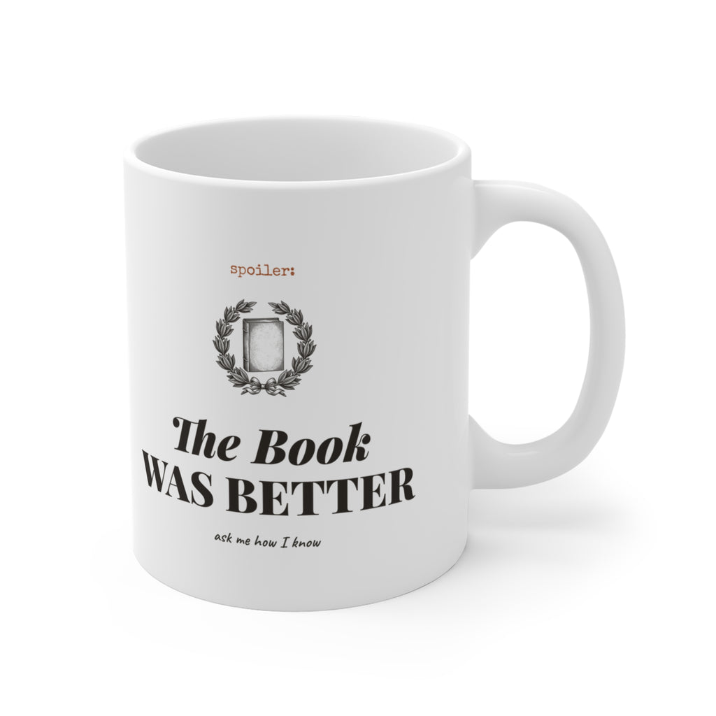 The Book Was Better Mug