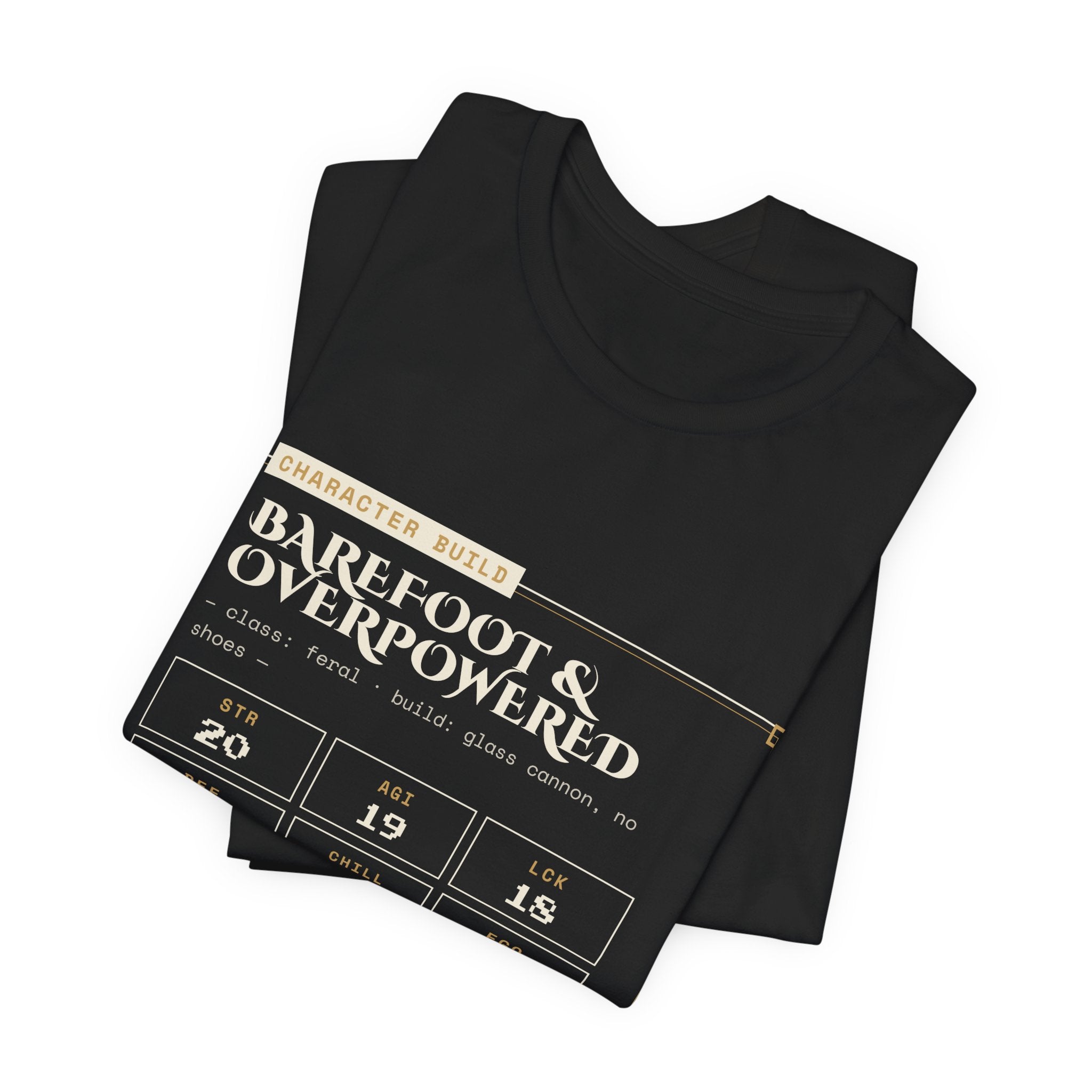 Barefoot and Overpowered Dungeon Crawler T-Shirt