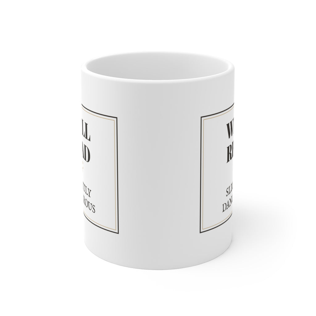 Well Read and Slightly Dangerous Mug