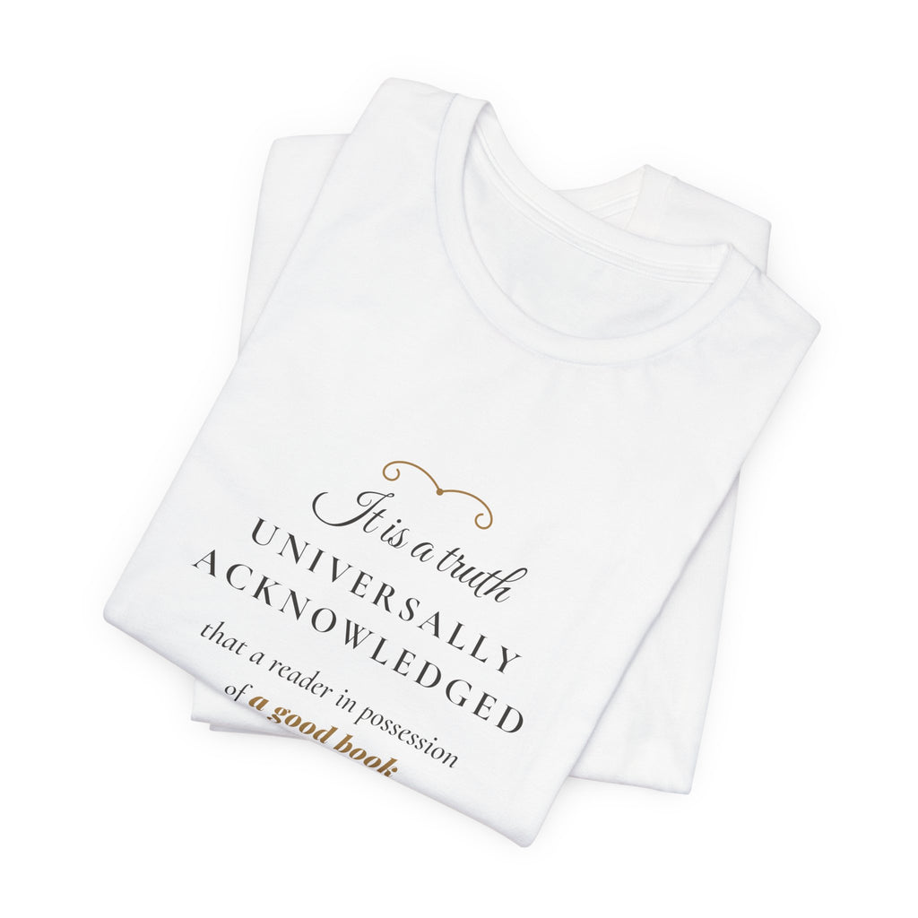 Jane Austen Truth Universally Acknowledged T-Shirt
