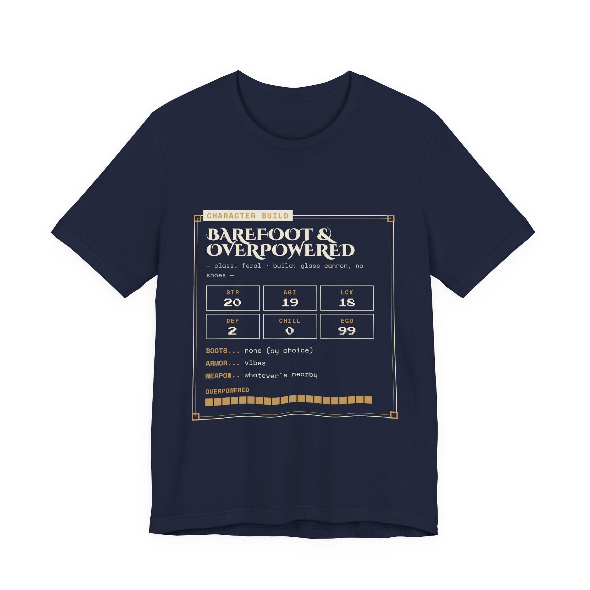 Barefoot and Overpowered Dungeon Crawler T-Shirt