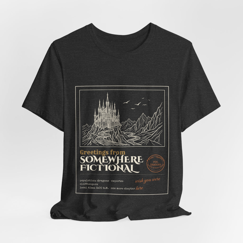 Greetings From Somewhere Fictional T-Shirt