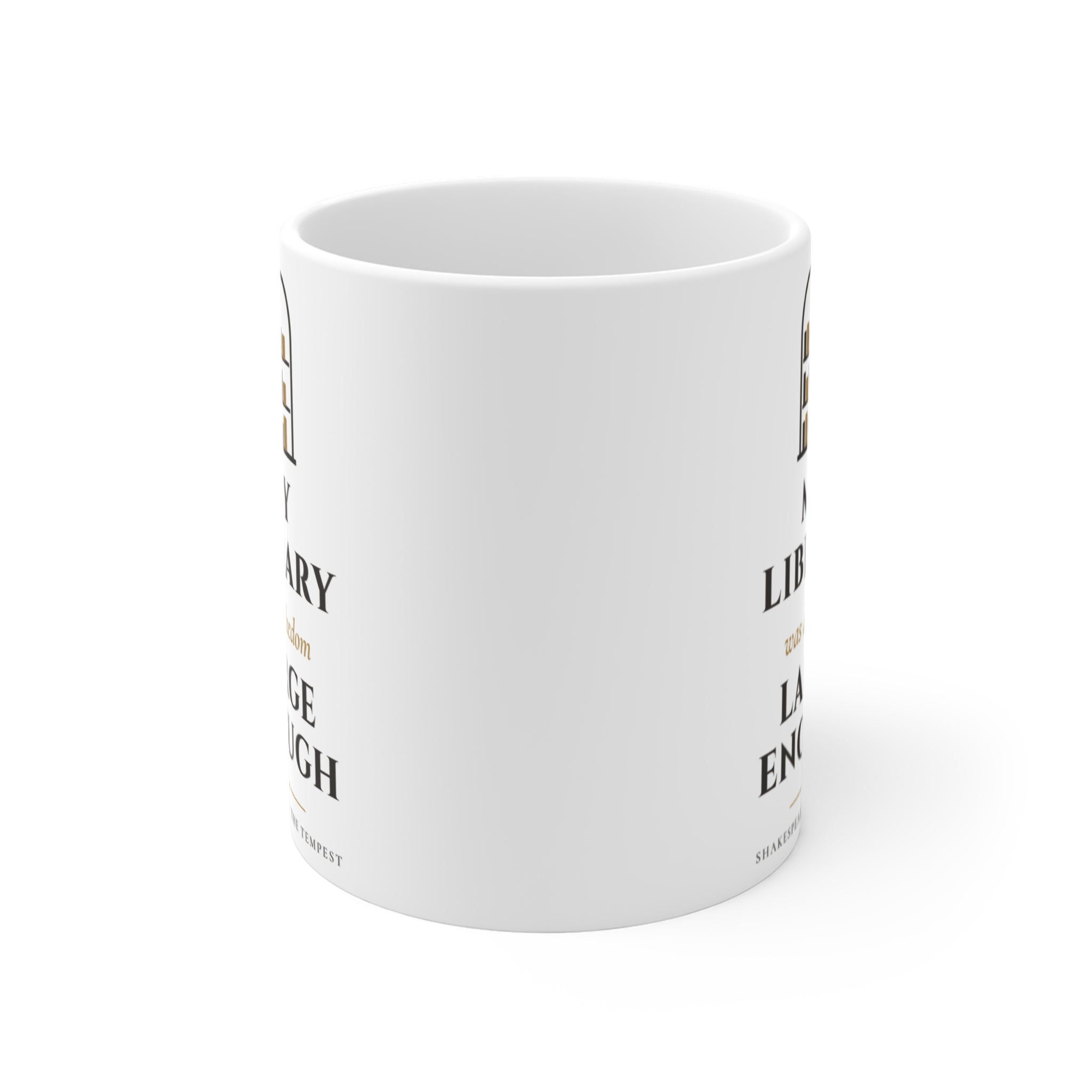 Shakespeare My Library Was Dukedom Large Enough Mug