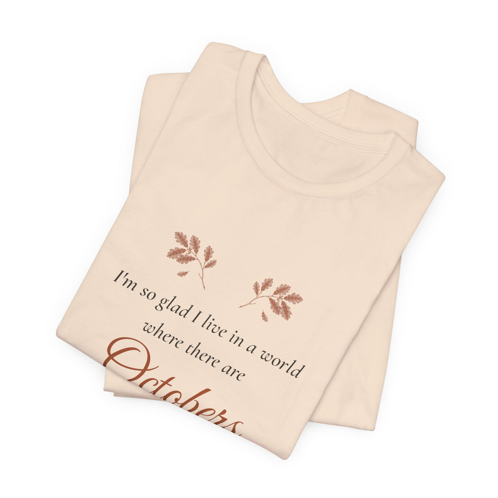 Anne of Green Gables World Where There Are Octobers T-Shirt