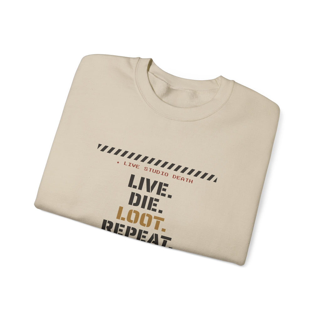 Live Die Loot Repeat Dungeon Crawler Sweatshirt