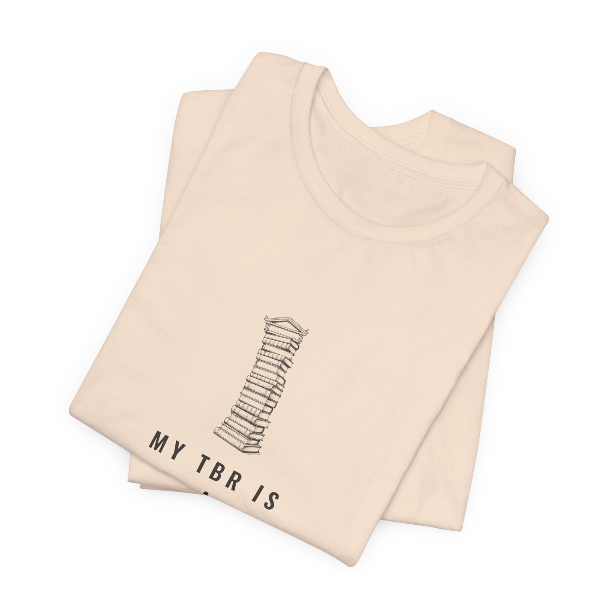 My TBR Is a Load-Bearing Structure T-Shirt