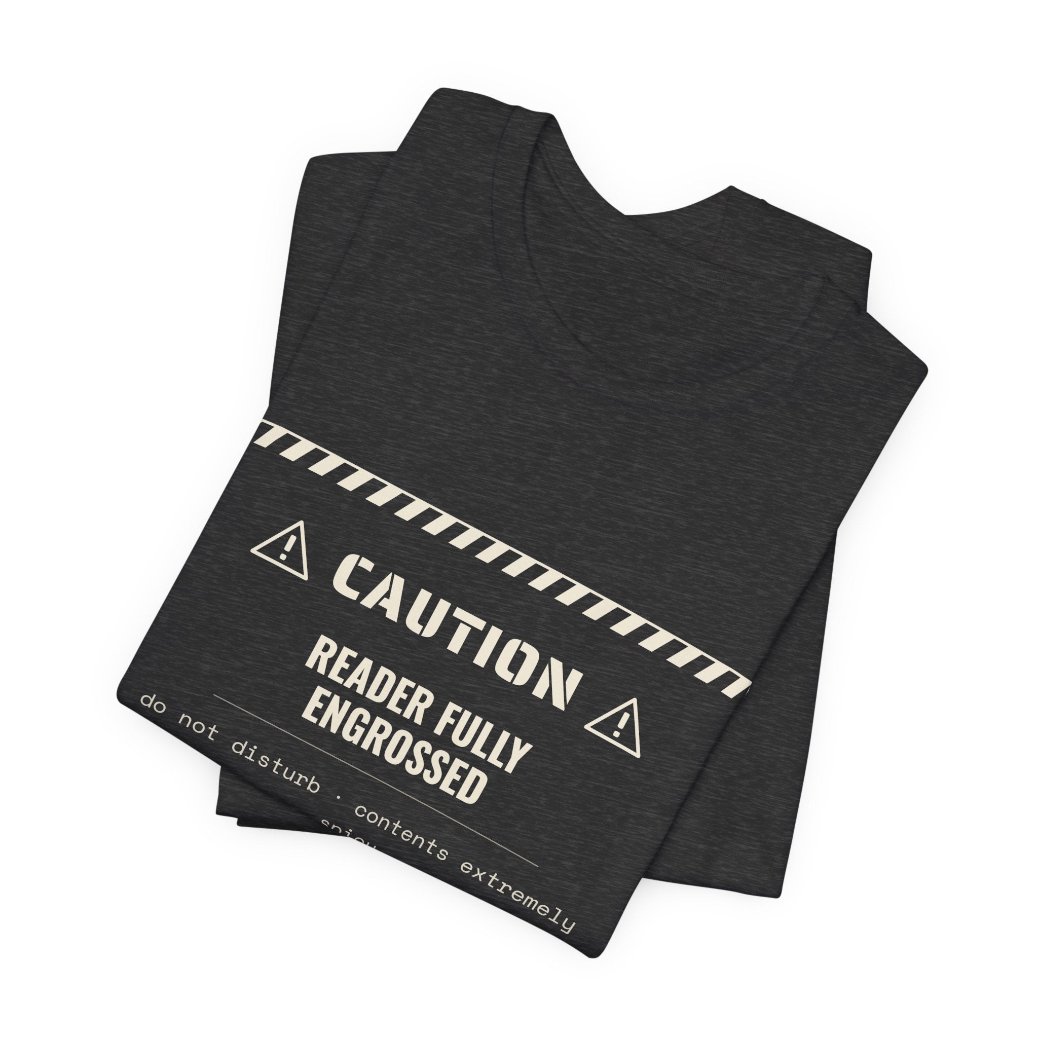 Caution Reader Fully Engrossed T-Shirt