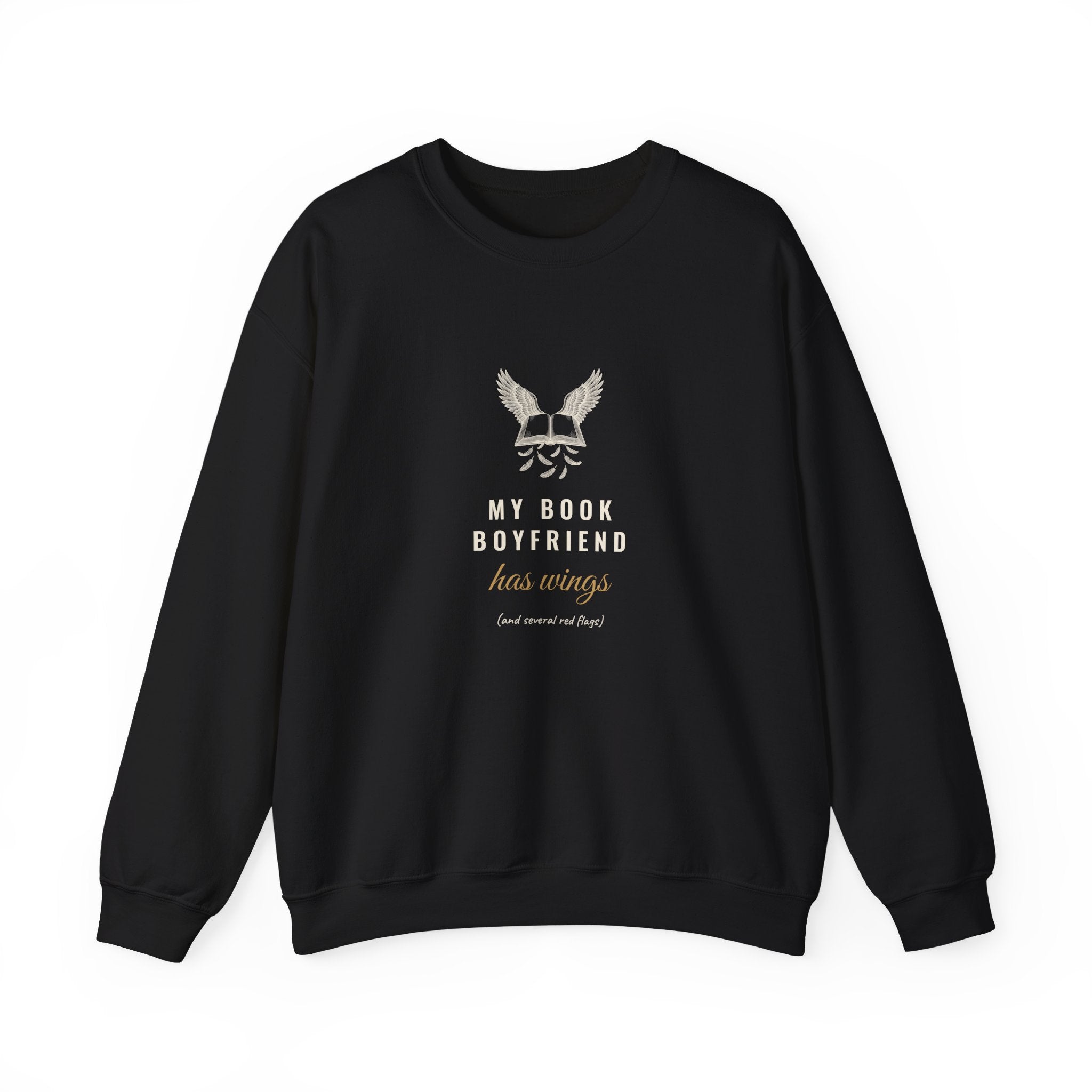 My Book Boyfriend Has Wings Sweatshirt