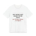 We Were Made to Rise T-Shirt