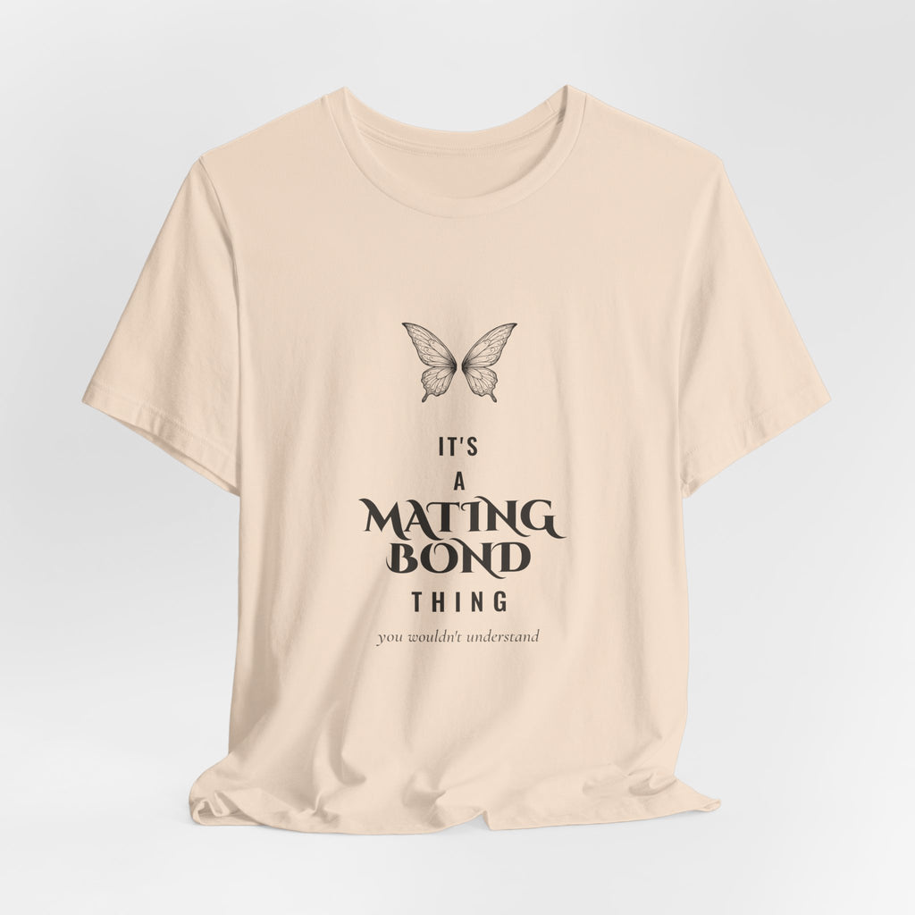 It's a Mating Bond Thing Romantasy T-Shirt