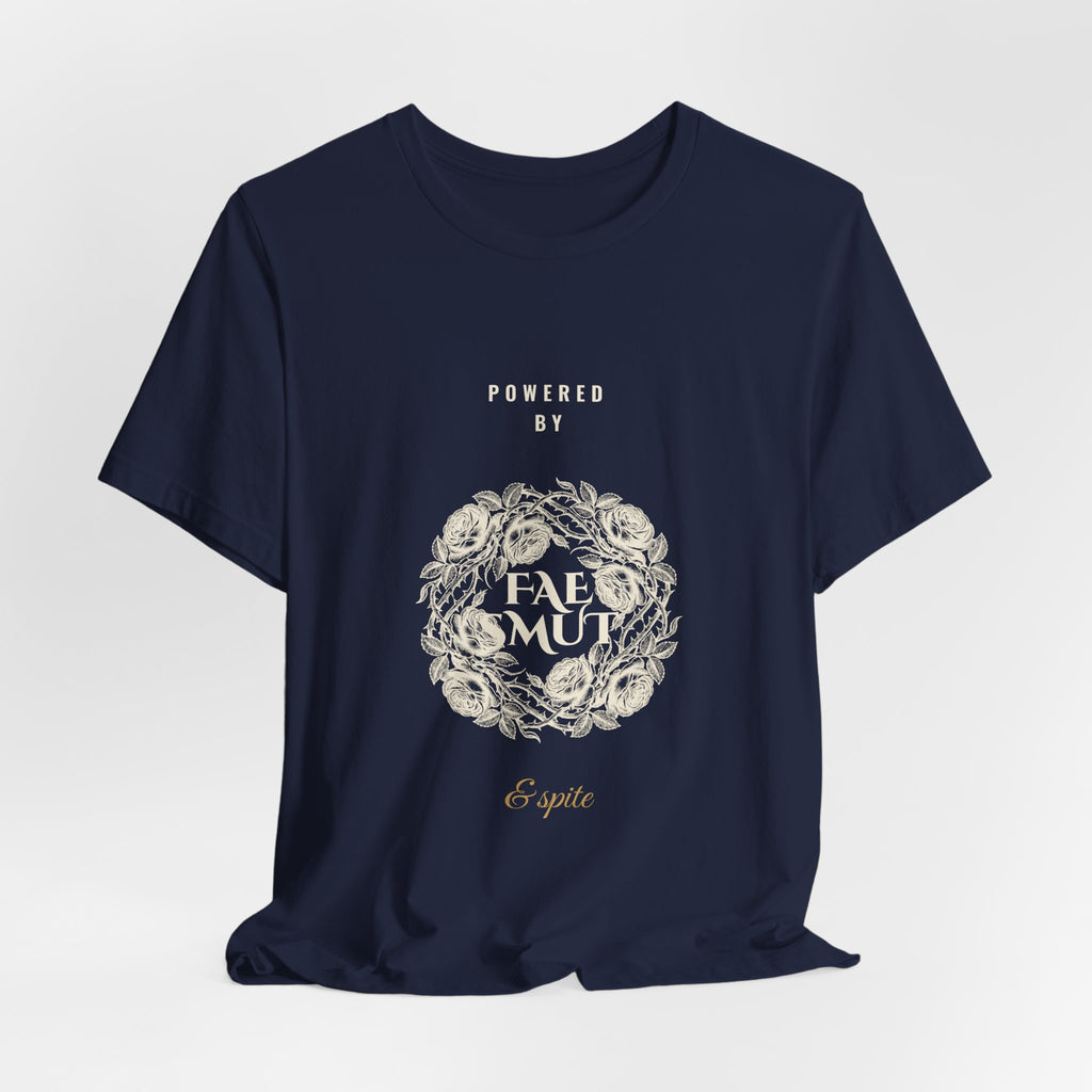 Powered by Fae Smut and Spite T-Shirt