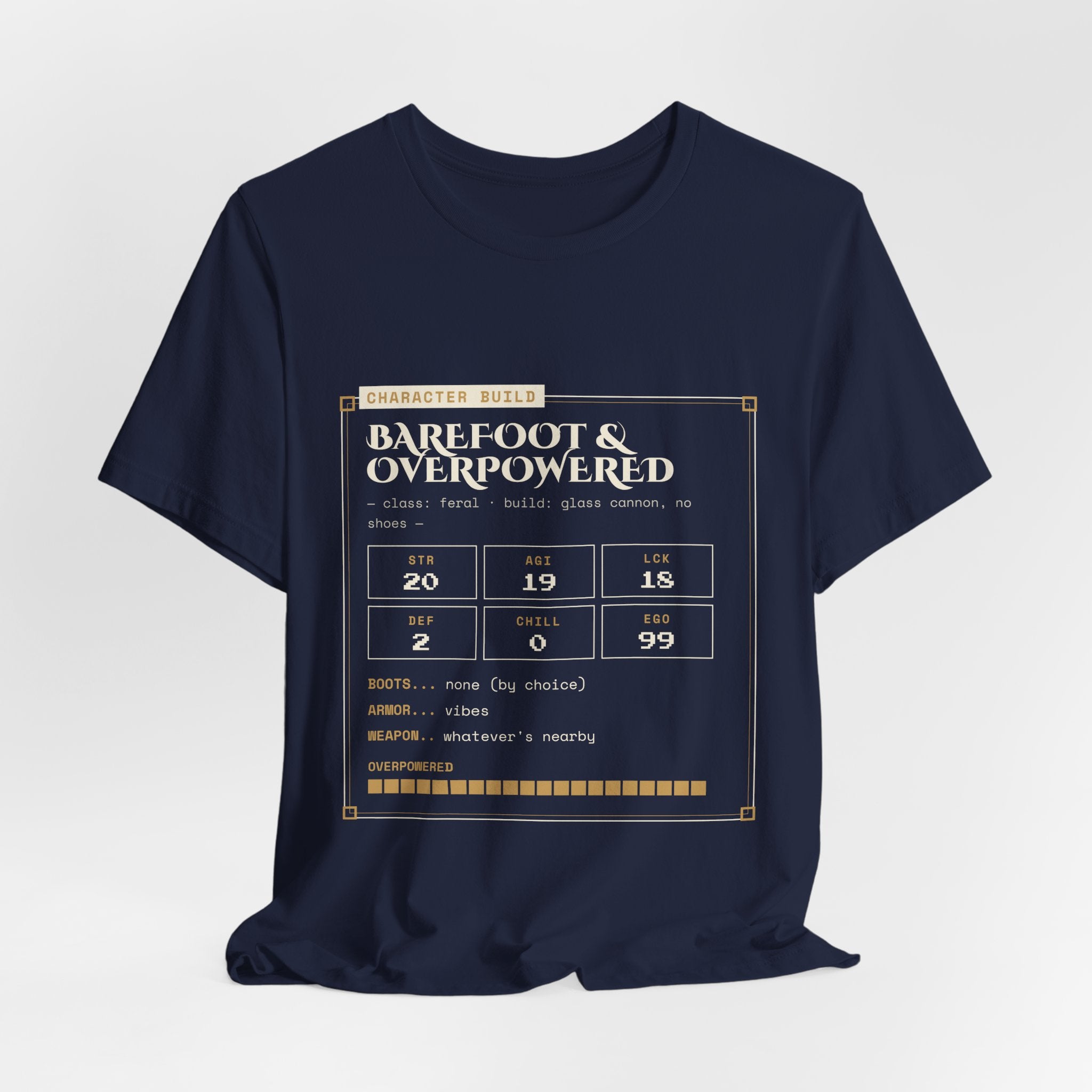 Barefoot and Overpowered Dungeon Crawler T-Shirt