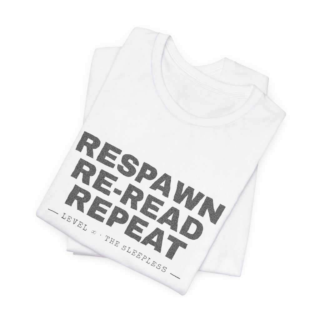 Respawn Re-Read Repeat Grunge LitRPG T-Shirt
