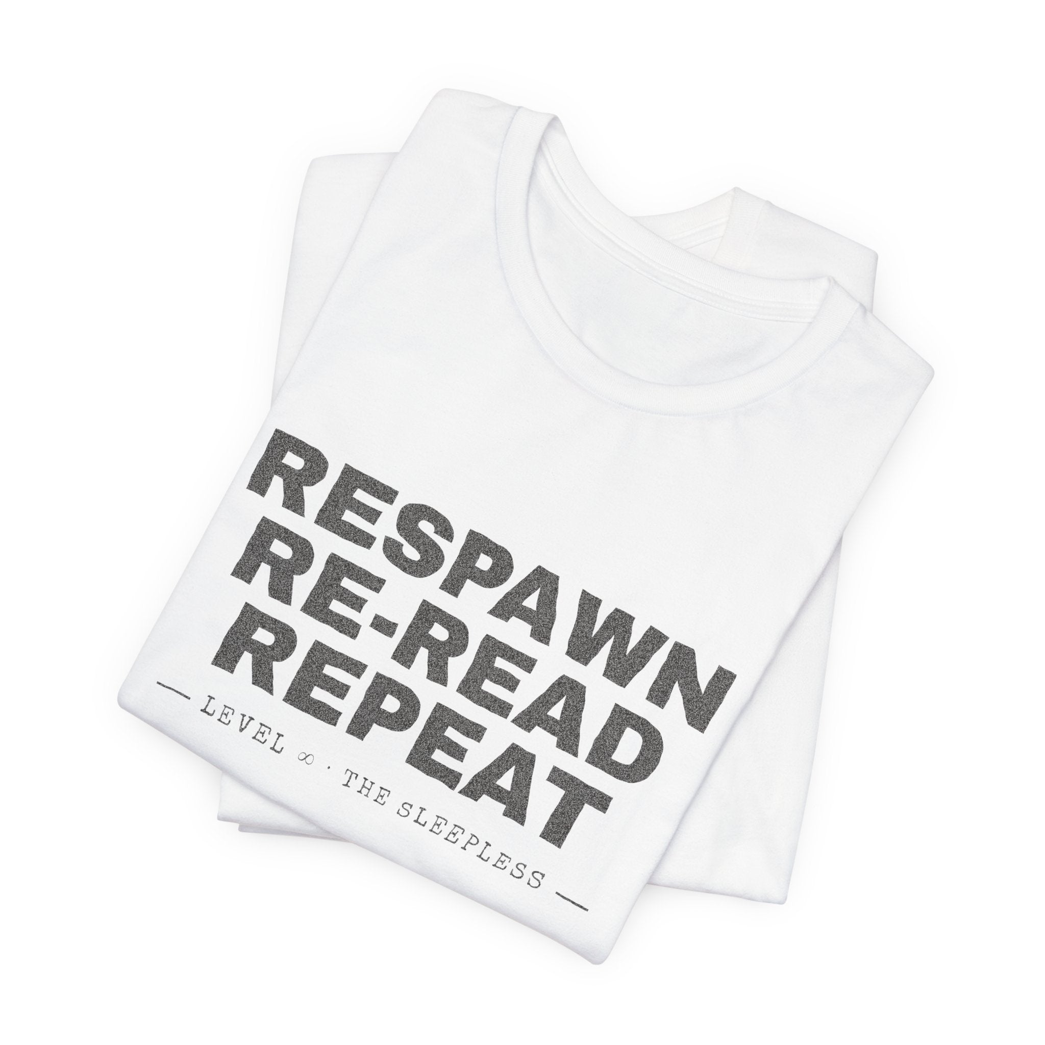 Respawn Re-Read Repeat Grunge LitRPG T-Shirt
