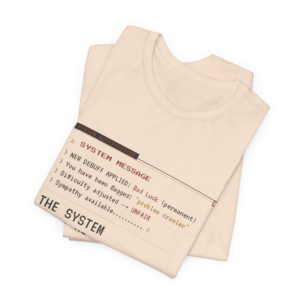 The System Hates Me LitRPG T-Shirt