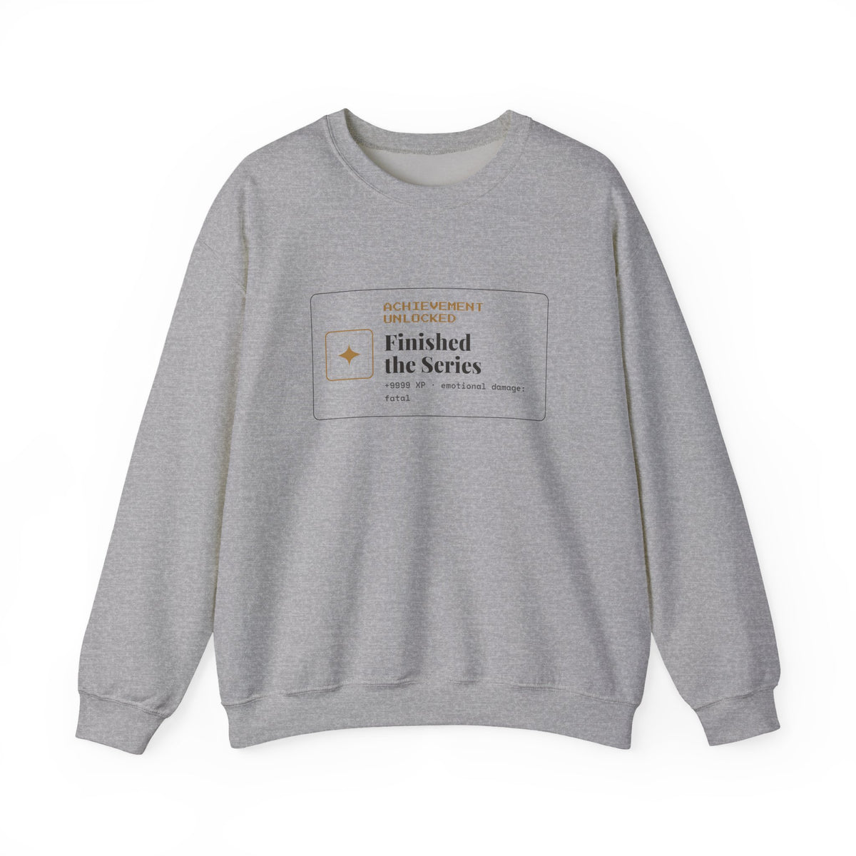 Achievement Unlocked Finished the Series Sweatshirt