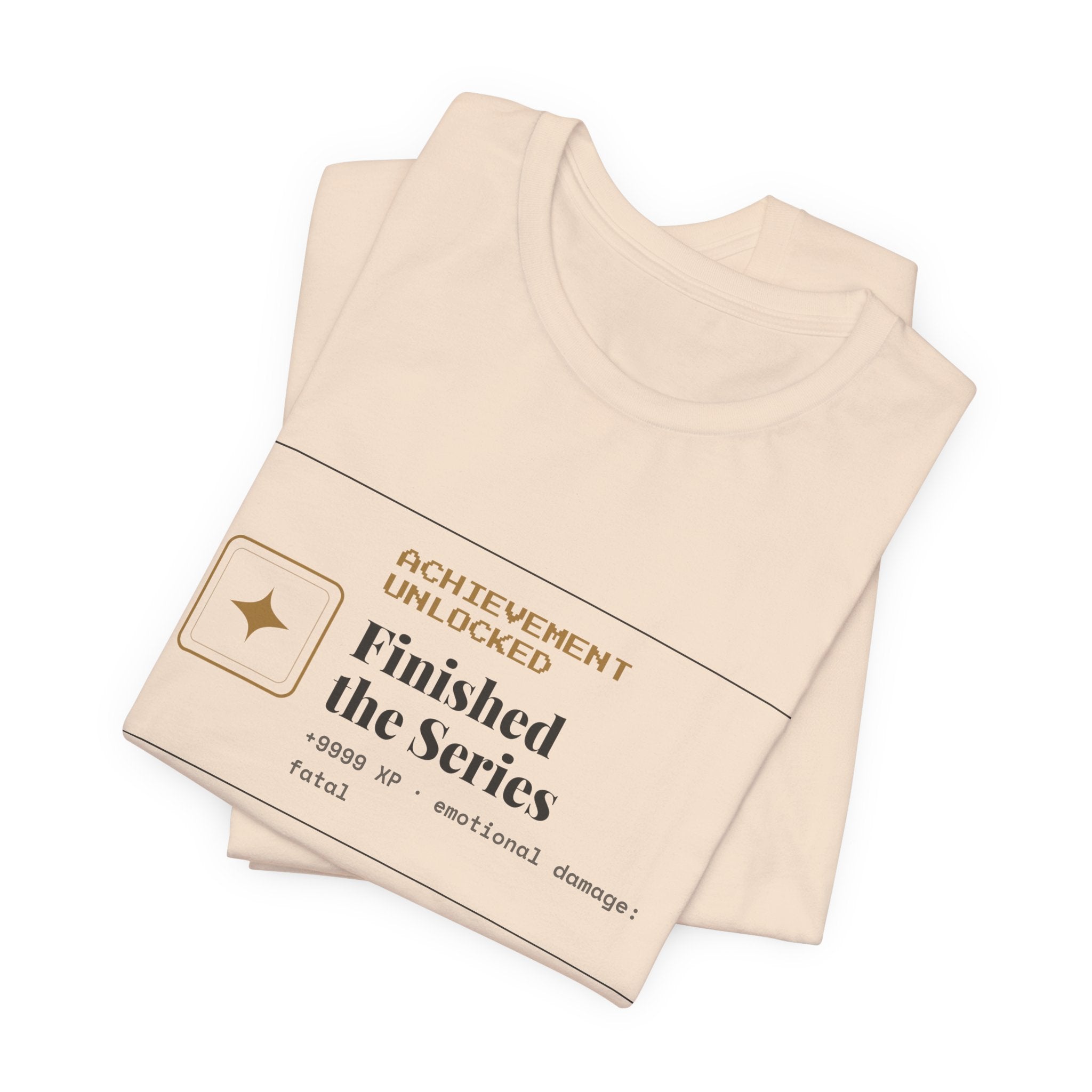 Achievement Unlocked Finished the Series T-Shirt