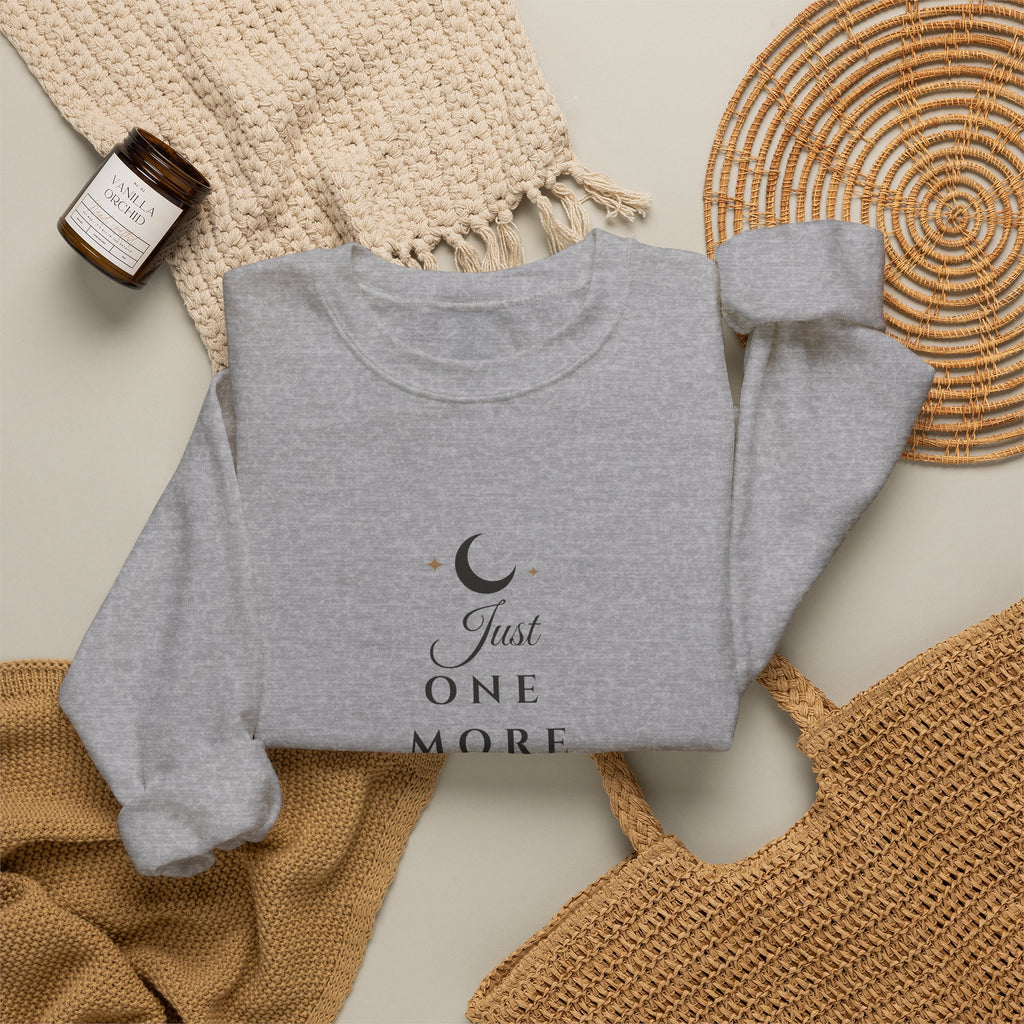 Just One More Chapter Sweatshirt