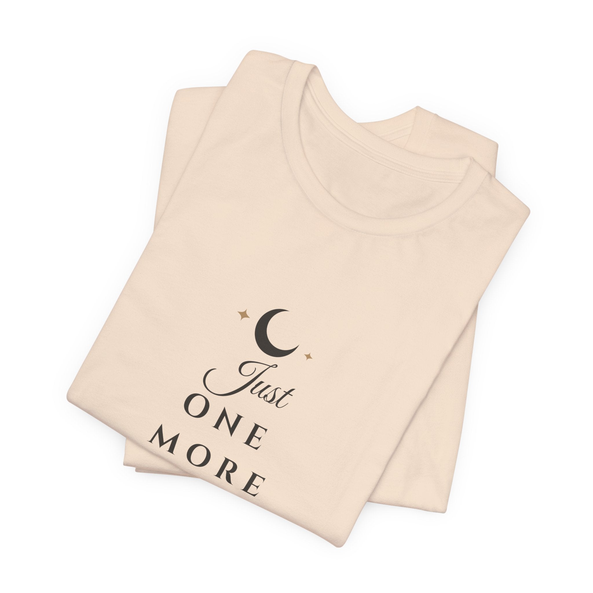 Just One More Chapter T-Shirt