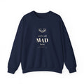 We're All Mad Here Alice in Wonderland Sweatshirt