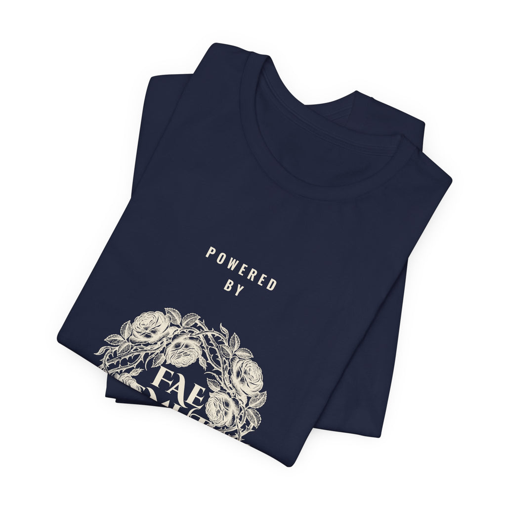 Powered by Fae Smut and Spite T-Shirt