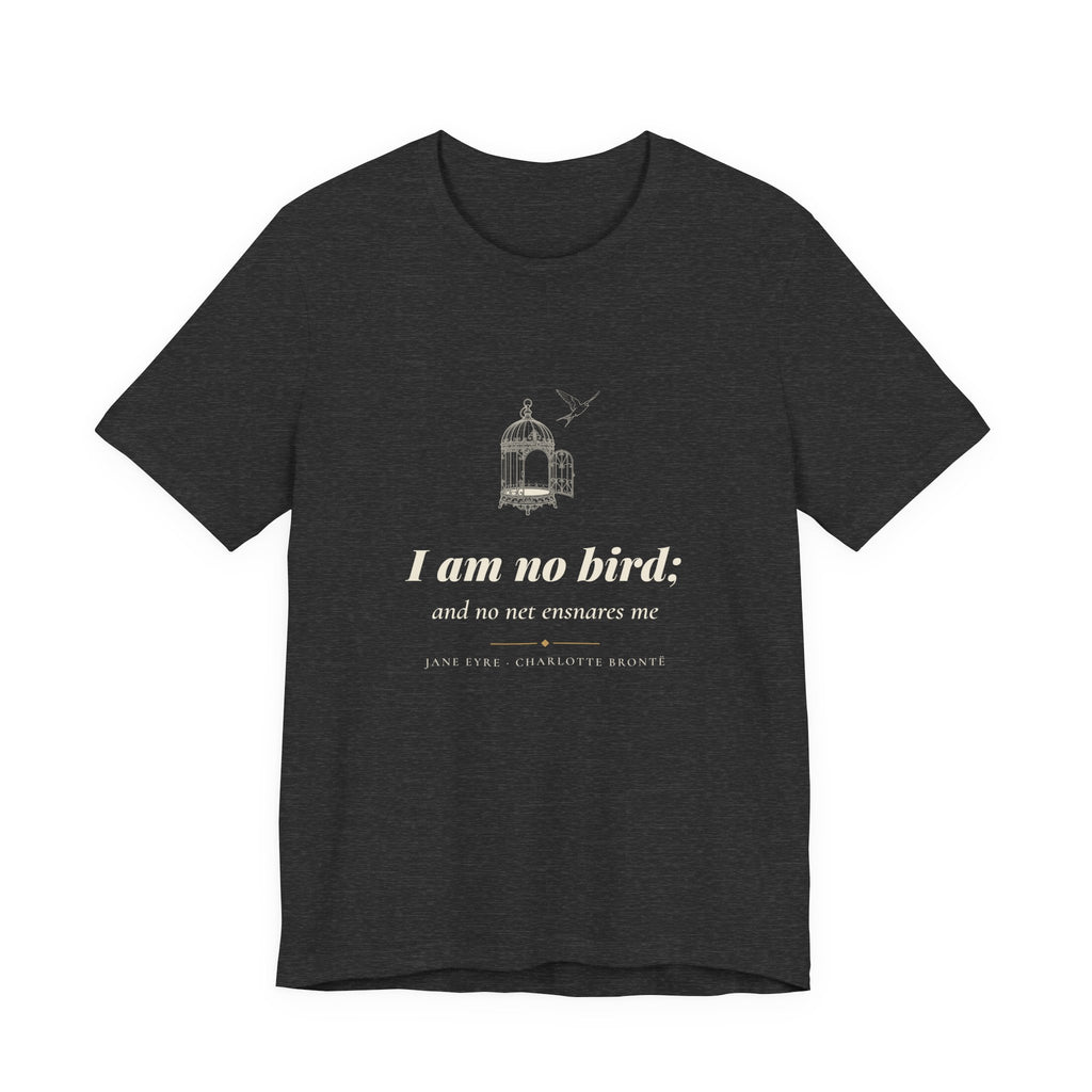 Jane Eyre I Am No Bird T-Shirt