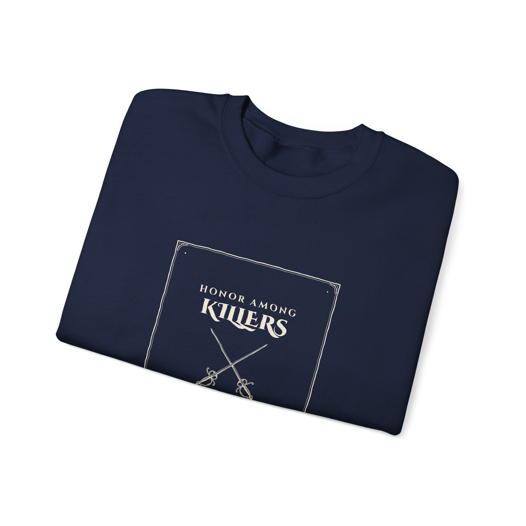 Honor Among Killers Sweatshirt