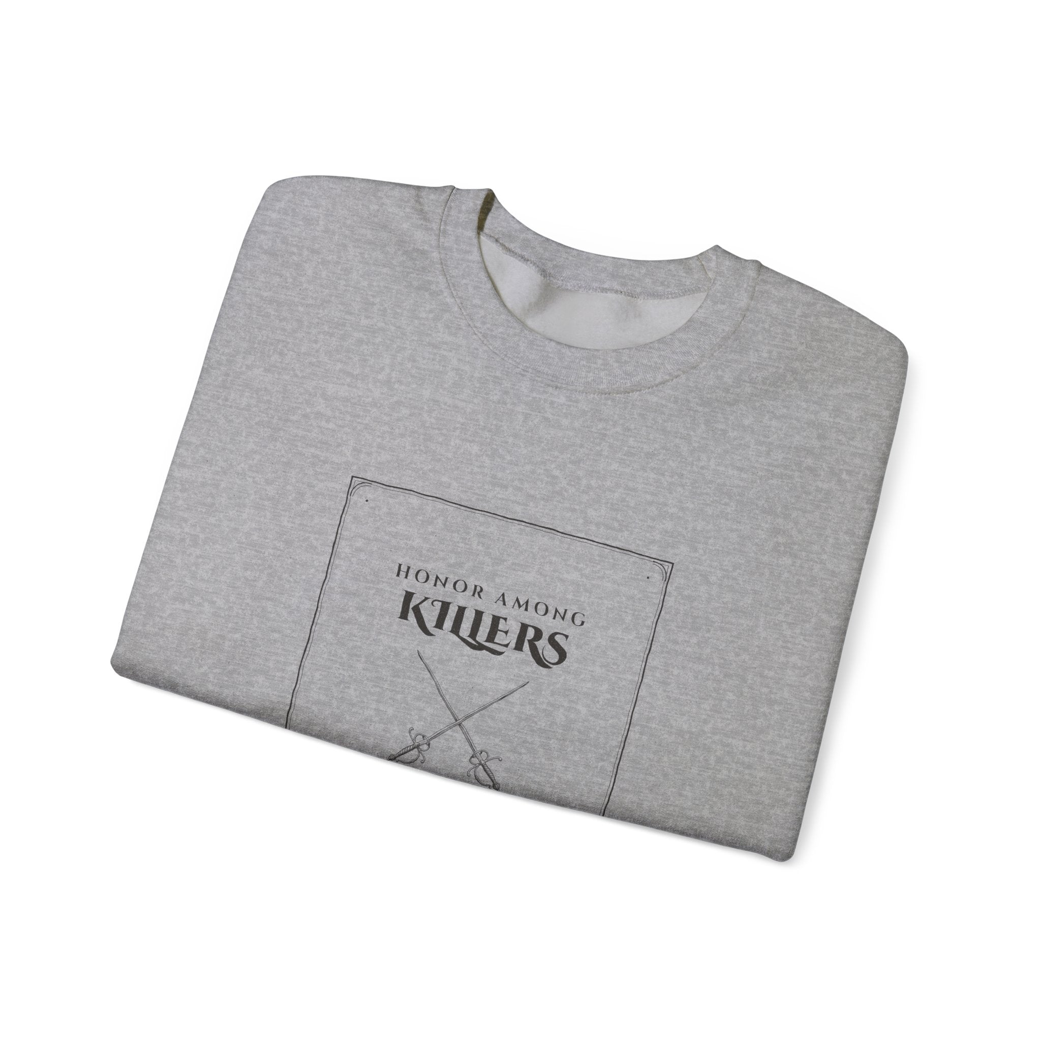 Honor Among Killers Sweatshirt