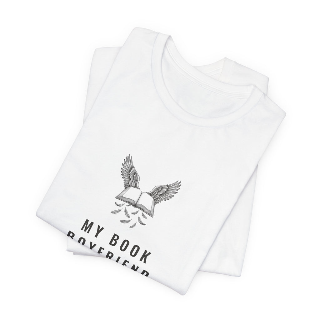 My Book Boyfriend Has Wings T-Shirt