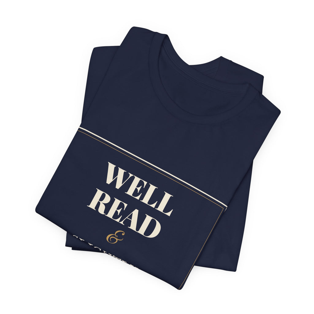 Well Read and Slightly Dangerous T-Shirt
