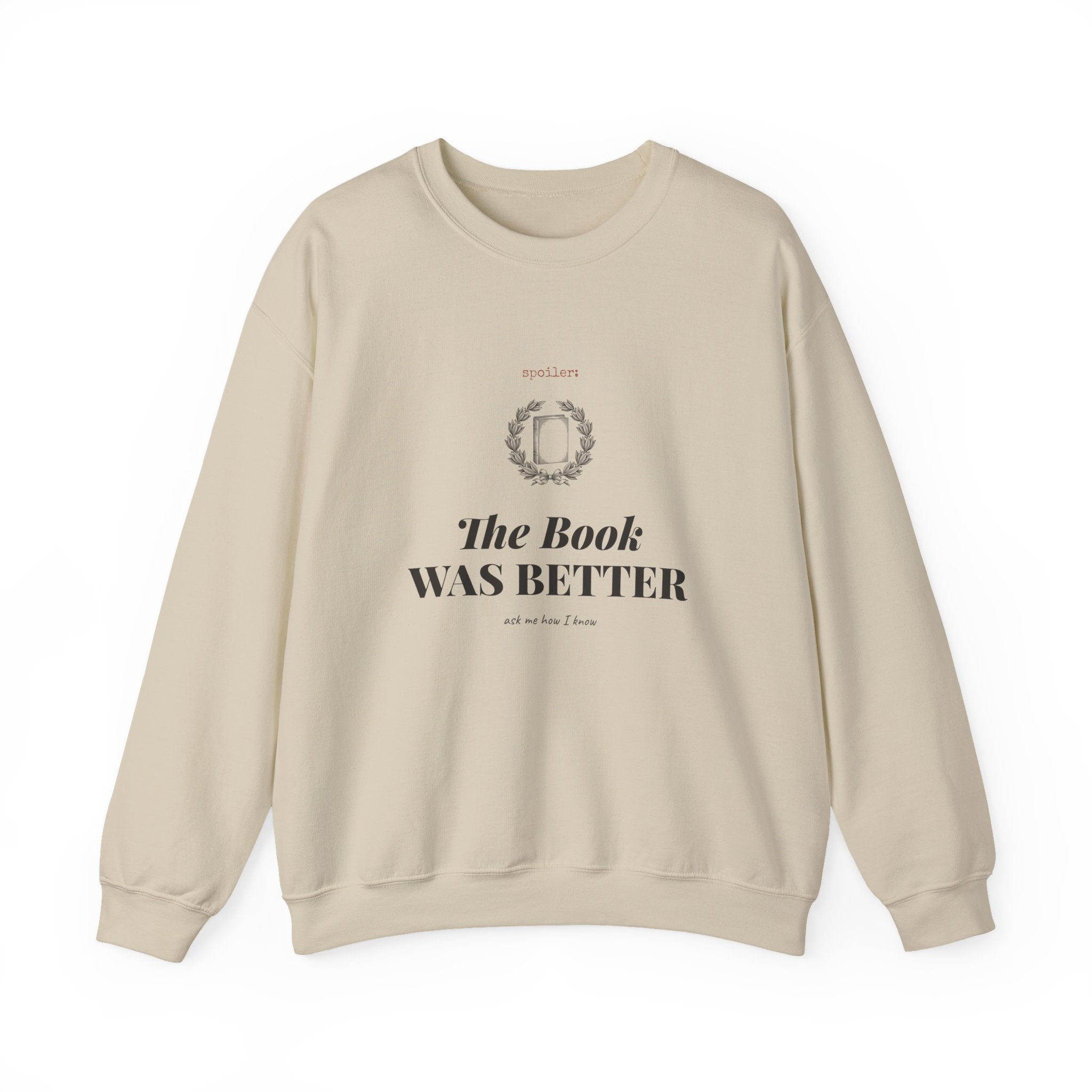 The Book Was Better Sweatshirt