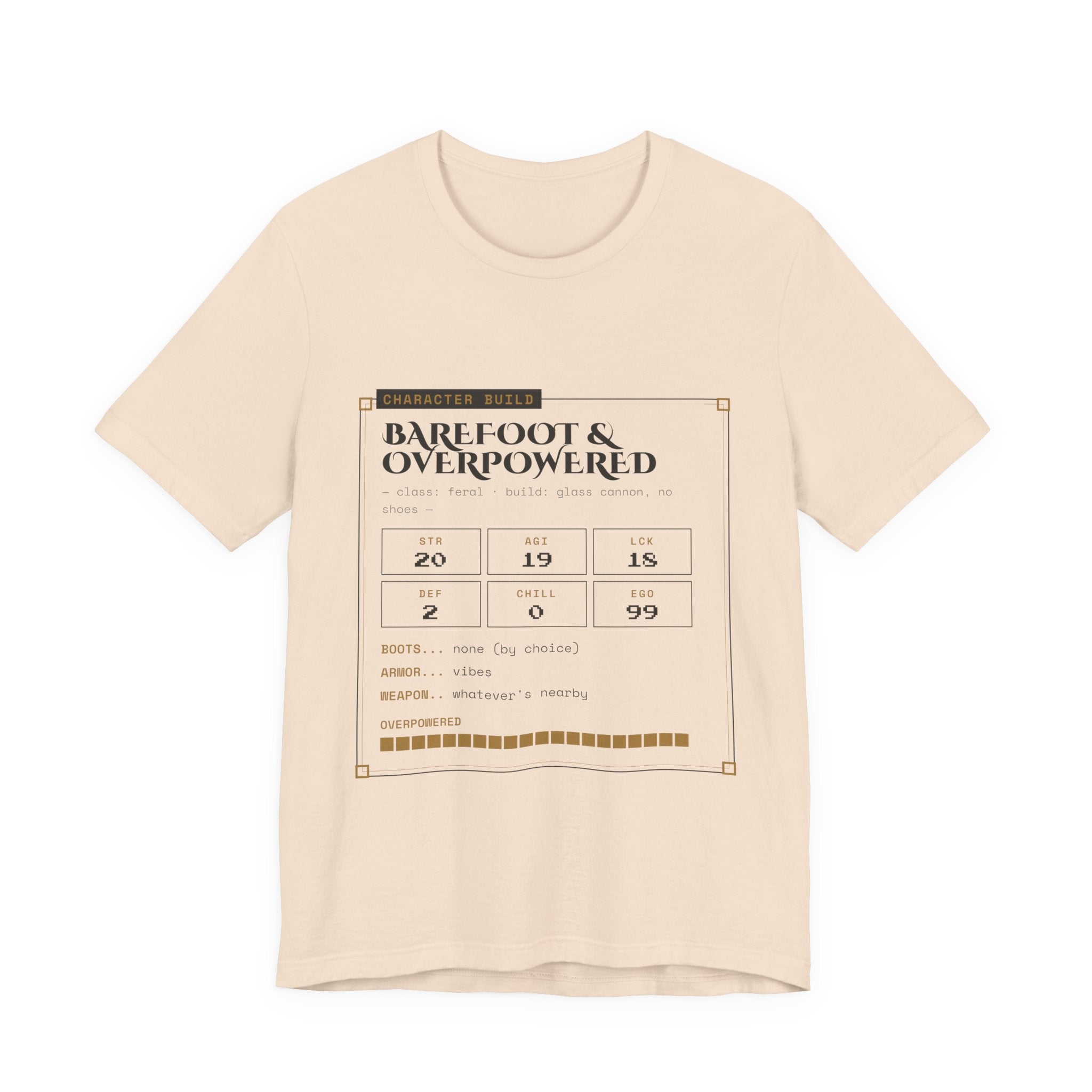 Barefoot and Overpowered Dungeon Crawler T-Shirt